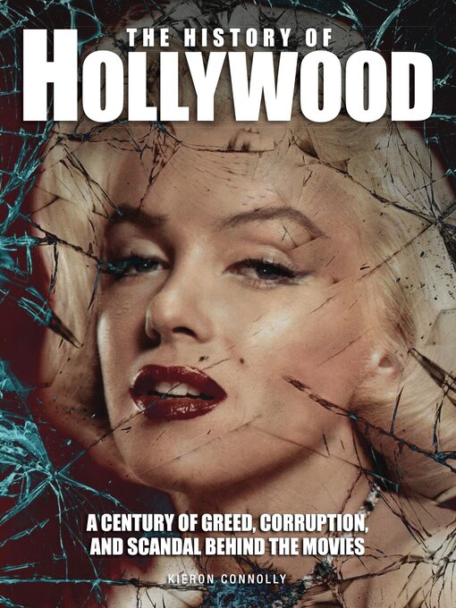 Title details for The History of Hollywood by Kieron Connolly - Available